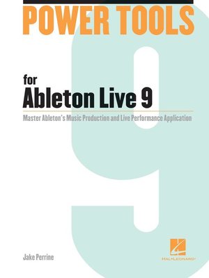 cover image of Power Tools for Ableton Live 9